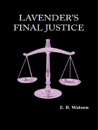 Lavender's Final Justice